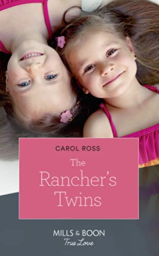 Stock image for The Rancher's Twins (Mills & Boon True Love) (Return of the Blackwell Brothers, Book 3) for sale by WorldofBooks