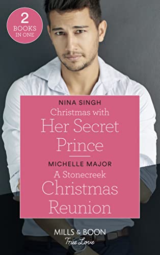 Stock image for Christmas with Her Secret Prince : A Stonecreek Christmas Reunion for sale by Better World Books Ltd