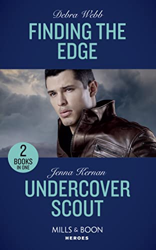 Stock image for Finding The Edge: Finding the Edge (Colby Agency: Sexi-ER) / Undercover Scout (Apache Protectors: Wolf Den) (Mills & Boon Heroes) for sale by AwesomeBooks