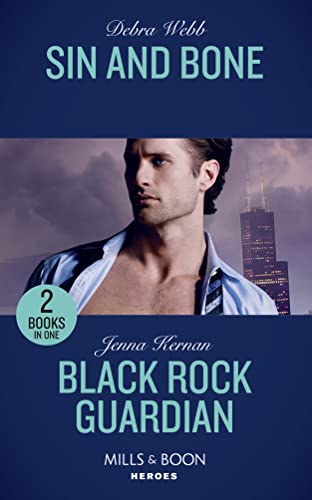 Beispielbild fr Sin And Bone: Sin and Bone (Colby Agency: Sexi-ER) / Black Rock Guardian (Apache Protectors: Wolf Den) (Mills & Boon Heroes) (Colby Agency: Sexi-ER) zum Verkauf von AwesomeBooks