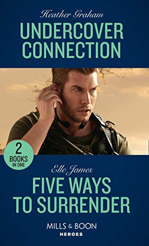 Stock image for Undercover Connection: Undercover Connection / Five Ways to Surrender (Mission: Six) (Mills & Boon Heroes) for sale by AwesomeBooks