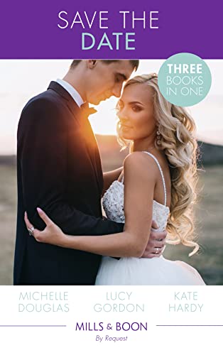 Stock image for Save The Date!: The Rebel and the Heiress (The Wild Ones, Book 2) / Not Just a Convenient Marriage / Crown Prince, Pregnant Bride (By Request) for sale by MusicMagpie