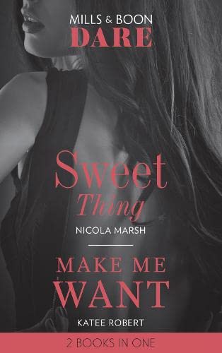 Stock image for Sweet Thing / Make Me Want: Sweet Thing (Hot Sydney Nights) / Make Me Want (The Make Me Series) (Dare) for sale by WorldofBooks