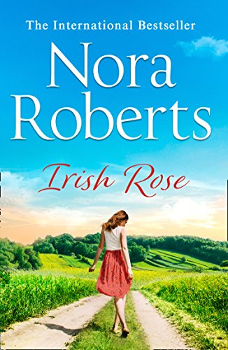9780263267204: Irish Rose: A feel-good uplifting summer holiday read from the ultimate Queen of Romance