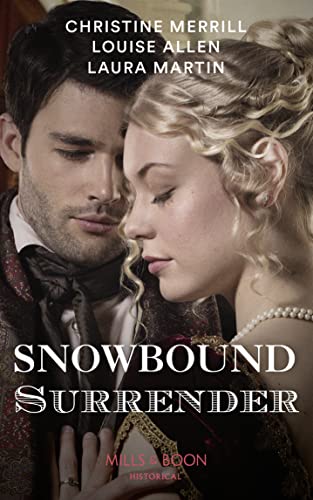 9780263269390: Snowbound Surrender: Their Mistletoe Reunion / Snowed in with the Rake / Christmas with the Major: Book 1 (Secrets of a Victorian Household)