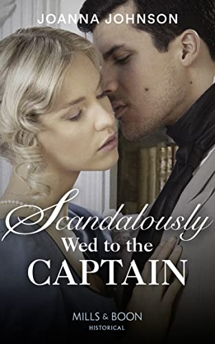 Stock image for Scandalously Wed To The Captain for sale by WorldofBooks