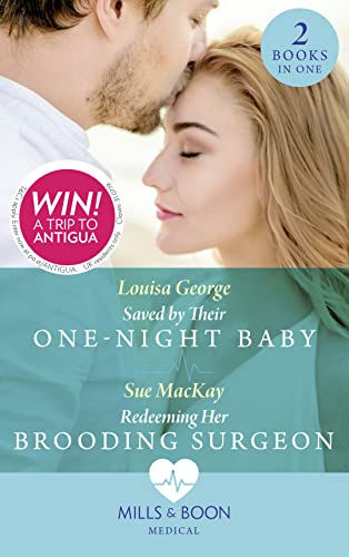 Imagen de archivo de Saved By Their One-Night Baby: Saved by Their One-Night Baby (SOS Docs) / Redeeming Her Brooding Surgeon (SOS Docs) (Medical) a la venta por Goldstone Books