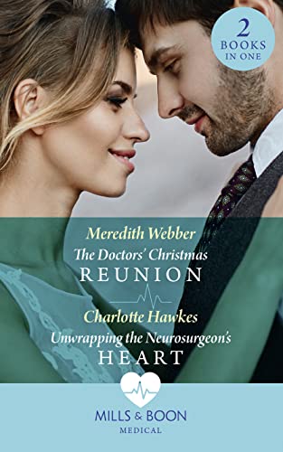 Stock image for The Doctors' Christmas Reunion / Unwrapping The Neurosurgeon's Heart: The Doctors' Christmas Reunion / Unwrapping the Neurosurgeon's Heart for sale by WorldofBooks