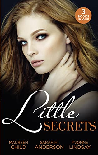 9780263270044: Little Secrets: Little Secrets: His Unexpected Heir (Little Secrets) / Little Secrets: Claiming His Pregnant Bride (Little Secrets) / Little Secrets: The Baby Merger (Little Secrets)