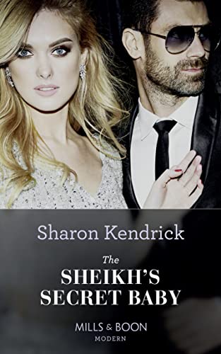 9780263270396: The Sheikh's Secret Baby: Book 22 (Secret Heirs of Billionaires)