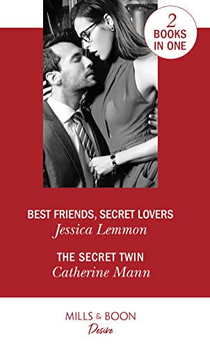 Stock image for Best Friends, Secret Lovers: Best Friends, Secret Lovers (The Bachelor Pact) / The Secret Twin (Alaskan Oil Barons) for sale by ThriftBooks-Atlanta