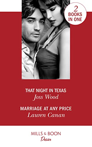 Imagen de archivo de That Night In Texas: That Night in Texas / Marriage at Any Price (The Masters of Texas) a la venta por Bahamut Media