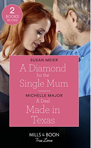 9780263272031: A Diamond For The Single Mum: A Diamond for the Single Mum / a Deal Made in Texas (the Fortunes of Texas: the Lost Fortunes)