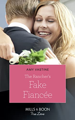 9780263272093: The Rancher's Fake Fiancee (Return of the Blackwell Brothers)