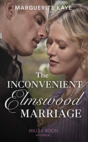 Beispielbild fr The Inconvenient Elmswood Marriage: Book 3 (Penniless Brides of Convenience) zum Verkauf von WorldofBooks