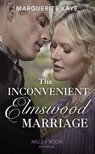 Stock image for The Inconvenient Elmswood Marriage: Book 3 (Penniless Brides of Convenience) for sale by WorldofBooks