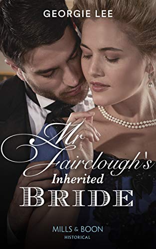 Beispielbild fr Mr Fairclough's Inherited Bride (Penniless Brides of Convenience, Book 4) (Secrets of a Victorian Household) zum Verkauf von AwesomeBooks