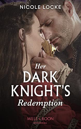 9780263272833: Her Dark Knight's Redemption: Book 8 (Lovers and Legends)