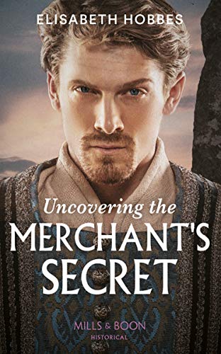 9780263272895: Uncovering The Merchant's Secret