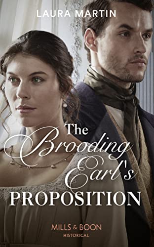 9780263272932: The Brooding Earl's Proposition