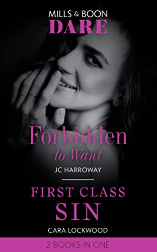 Stock image for Forbidden To Want / First Class Sin: Forbidden to Want (Billionaire Bachelors) / First Class Sin (Dare) for sale by WorldofBooks