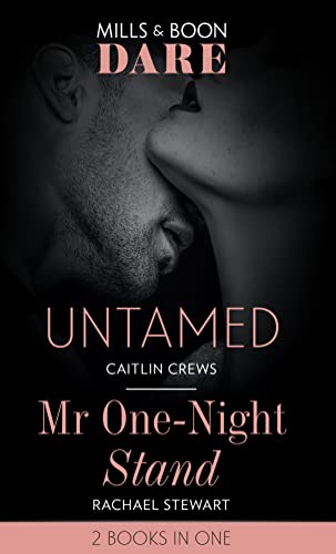 Beispielbild fr Untamed: Untamed / Mr One-Night Stand zum Verkauf von MusicMagpie