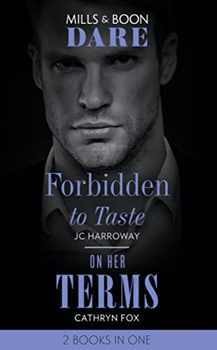 Stock image for Forbidden To Taste / On Her Terms: Forbidden to Taste (Billionaire Bachelors) / On Her Terms for sale by WorldofBooks