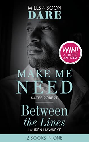 Beispielbild fr Make Me Need / Between The Lines: Make Me Need (The Make Me Series) / Between the Lines zum Verkauf von WorldofBooks