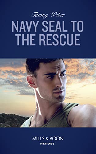 Beispielbild fr Navy Seal To The Rescue (Mills & Boon Heroes) (Aegis Security, Book 1) zum Verkauf von WorldofBooks