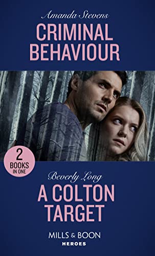 Stock image for Criminal Behaviour: Criminal Behaviour (Twilight  s Children) / A Colton Target (The Coltons of Roaring Springs) (Mills & Boon Heroes) (Twilight  s Children) for sale by WorldofBooks