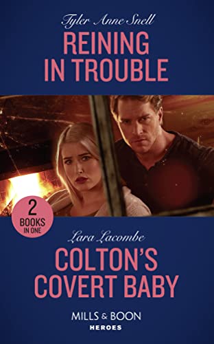 9780263274226: Reining In Trouble: Reining in Trouble (Winding Road Redemption) / Colton's Covert Baby (The Coltons of Roaring Springs)