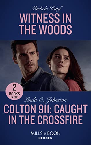 9780263274486: Witness In The Woods: Witness in the Woods / Colton 911: Caught in the Crossfire (Colton 911)