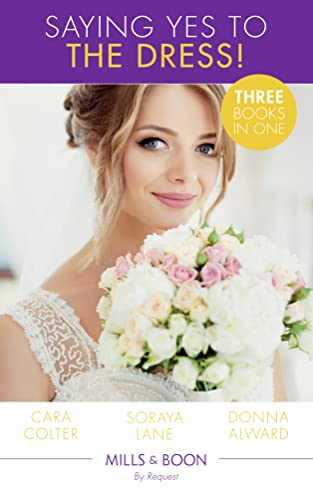 Imagen de archivo de Saying Yes To The Dress!: The Wedding Planner's Big Day / Married for Their Miracle Baby / The Cowboy's Convenient Bride a la venta por Goldstone Books