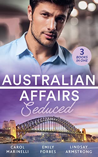 Stock image for Australian Affairs: Seduced: The Accidental Romeo (Bayside Hospital Heartbreakers!) / Breaking the Playboy's Rules / The Return of Her Past for sale by AwesomeBooks