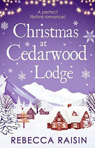 Beispielbild fr Christmas At Cedarwood Lodge: A Perfect, Feel Good Festive Read for Christmas 2018 zum Verkauf von Half Price Books Inc.