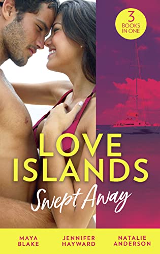 Stock image for Love Islands: Swept Away: Brunetti's Secret Son / Claiming the Royal Innocent / The Mistress That Tamed De Santis for sale by AwesomeBooks