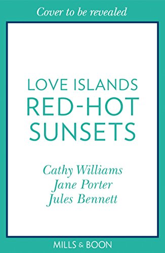 9780263275520: Love Islands: Red-Hot Sunsets: Cipriani's Innocent Captive / Bought to Carry His Heir / A Royal Amnesia Scandal