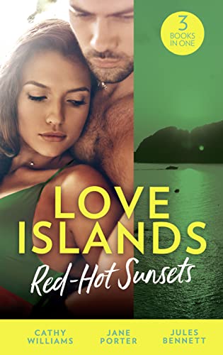 Stock image for Love Islands: Red-Hot Sunsets: Cipriani's Innocent Captive / Bought to Carry His Heir / A Royal Amnesia Scandal for sale by AwesomeBooks