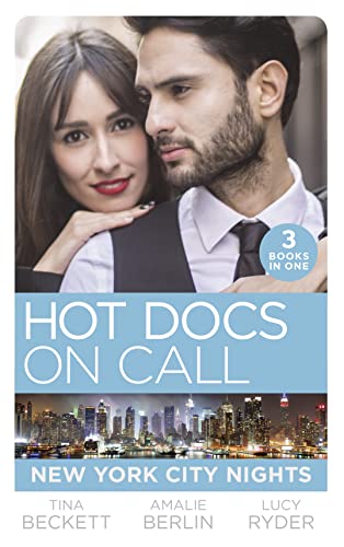 9780263276626: Hot Docs On Call: New York City Nights: Hot Doc from Her Past (New York City Docs) / Surgeons, Rivals...Lovers (New York City Docs) / Falling at the Surgeon's Feet (New York City Docs)