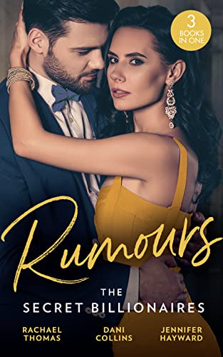 Stock image for Rumours: The Secret Billionaires: Di Marcellos Secret Son (The Secret Billionaires) / Xenakiss Convenient Bride (The Secret Billionaires) / Salazars One-Night Heir (The Secret Billionaires) for sale by Greener Books