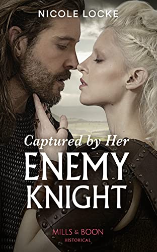 Stock image for Captured By Her Enemy Knight: Book 9 (Lovers and Legends) for sale by WorldofBooks