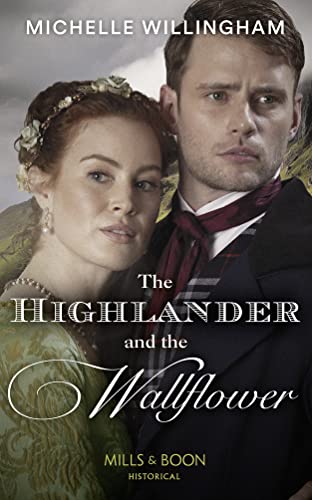 Stock image for The Highlander And The Wallflower (Untamed Highlanders, Book 2) for sale by AwesomeBooks