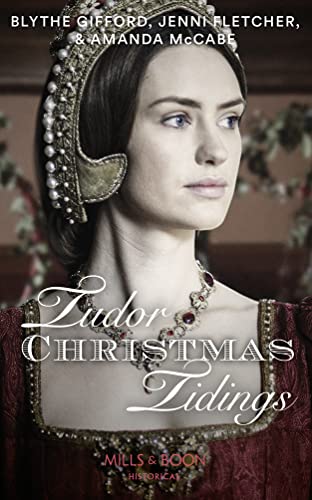 Stock image for Tudor Christmas Tidings: Christmas at Court / Secrets of the Queen's Lady / His Mistletoe Lady for sale by AwesomeBooks