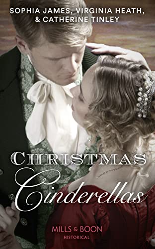 Stock image for Christmas Cinderellas: Christmas with the Earl / Invitation to the Duke's Ball / A Midnight Mistletoe Kiss for sale by WorldofBooks