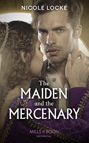 Beispielbild fr The Maiden And The Mercenary: Book 10 (Lovers and Legends) zum Verkauf von WorldofBooks