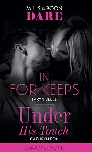 Stock image for In For Keeps / Under His Touch: In For Keeps (Tropical Heat) / Under His Touch for sale by WorldofBooks