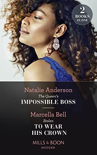 Stock image for The Queen's Impossible Boss / Stolen To Wear His Crown: The Queen's Impossible Boss (The Christmas Princess Swap) / Stolen to Wear His Crown (The Christmas Princess Swap) for sale by WorldofBooks