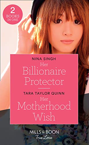 Beispielbild fr Her Billionaire Protector / Her Motherhood Wish: Her Billionaire Protector / Her Motherhood Wish (The Parent Portal) (Mills & Boon True Love) zum Verkauf von AwesomeBooks