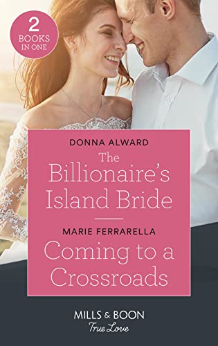 Stock image for The Billionaire's Island Bride / Coming To A Crossroads for sale by AwesomeBooks