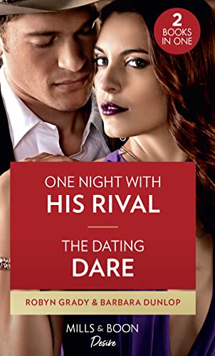 9780263279184: One Night With His Rival / The Dating Dare: One Night with His Rival (About That Night...) / The Dating Dare (Gambling Men)